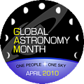 Global Astronomy Month - April 2010